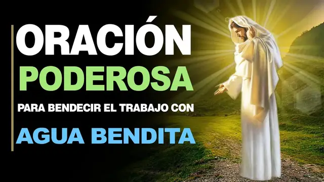 Video thumbnail for 🙏 Oración Poderosa PARA BENDECIR EL LUGAR DE TRABAJO con Agua Bendita 💼