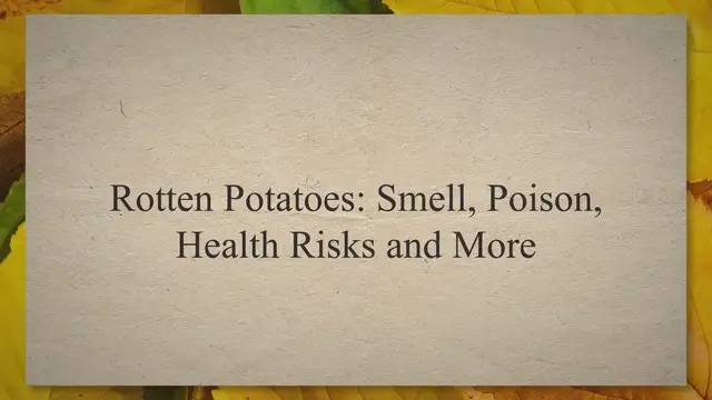 'Video thumbnail for Rotten Potatoes: Smell, Poison, Health Risks and More'