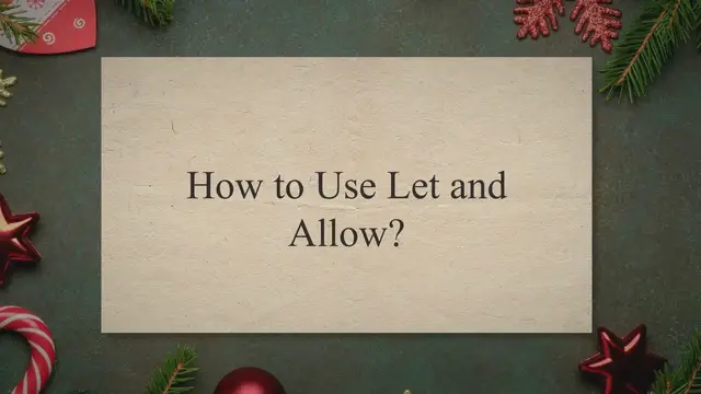 Video thumbnail for How to Use Let and Allow?