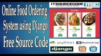 Video thumbnail for Online Food Ordering System in Django with Source Code Free Download 2021 | Django Project Projects