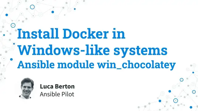 Video thumbnail for Install Docker in Windows-like systems - Ansible module win_chocolatey
