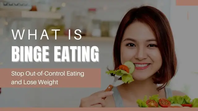 Video thumbnail for What Is Binge Eating?