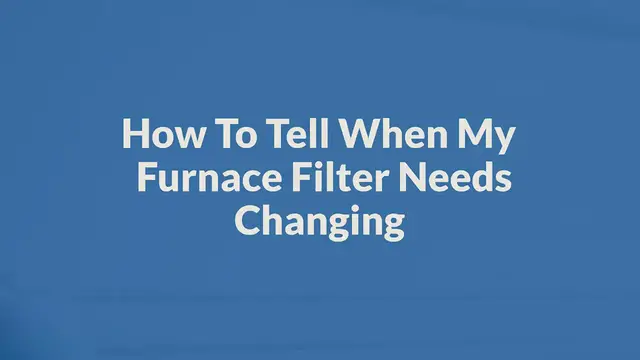 'Video thumbnail for When Does Your Furnace Filter Need To Be Changed'