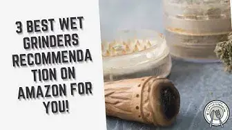 Video thumbnail for 3 Best Wet Grinders Recommendation on Amazon for You!