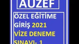 Video thumbnail for Özel Eğitime Giriş 2021 Vize Deneme Sınavı-1