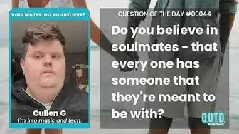 Video thumbnail for Cullen believes soulmates exist, and will find each other. Agreed!