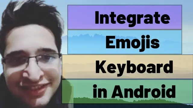 Video thumbnail for How to Integrate Emoji Keyboard in your Android App