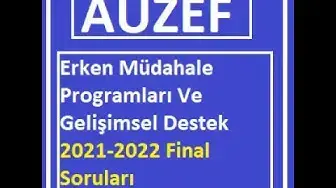 Video thumbnail for Erken Müdahale Programları Ve Gelişimsel Destek 2021-2022  Final Soruları