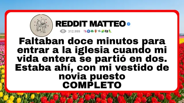 Video thumbnail for Faltaban doce minutos para entrar a la iglesia cuando mi vida entera se partió en dos.