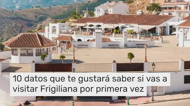Video thumbnail for 10 datos que te gustará saber si vas a visitar Frigiliana por primera vez