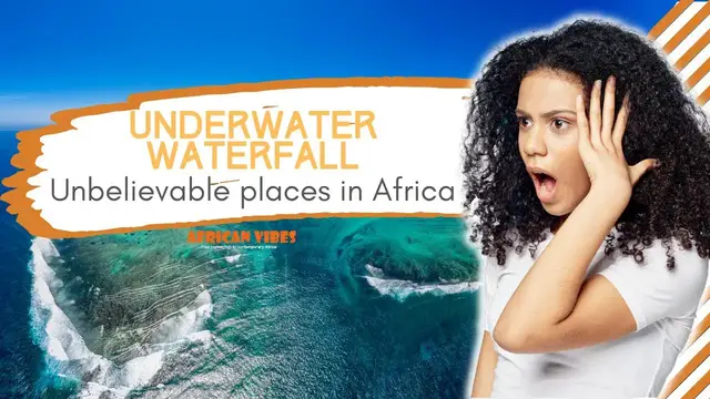 Video thumbnail for Underwater Waterfall- Unbelievable places in Africa  - AFRICAN VIBES