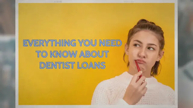 'Video thumbnail for Everything You Need To Know About Dentist Loans'