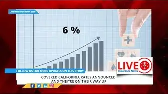 Video thumbnail for Covered California rates announced and they’re on their way up