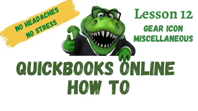 Video thumbnail for QuickBooks How To | #12 Gear Icon Miscellaneous | Free QuickBooks Online Training