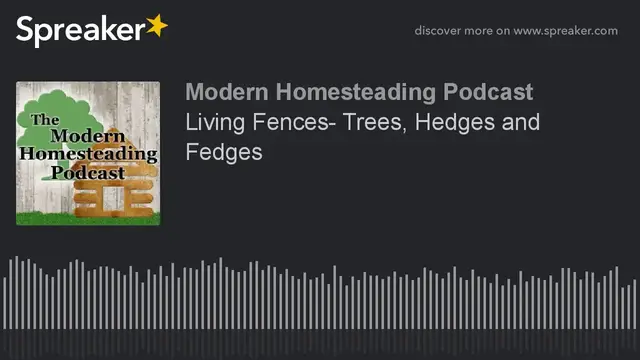 Video thumbnail for Podcast - Living Fences: Trees, Hedges and Fedges