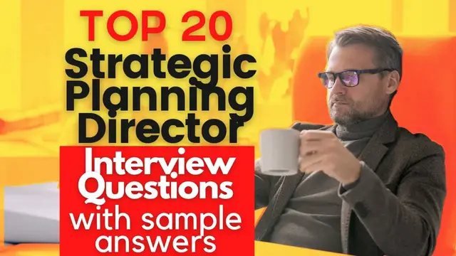 Video thumbnail for Top 20 Strategic Planning Director Interview Questions and Answers for 2022