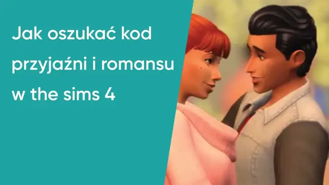 'Video thumbnail for Jak oszukać kod przyjaźni i romansu w the sims 4'