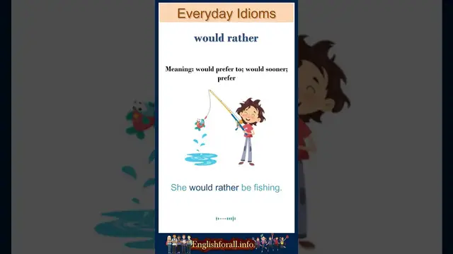 Video thumbnail for Would rather meaning | would rather sentences | Common English Idioms #shorts