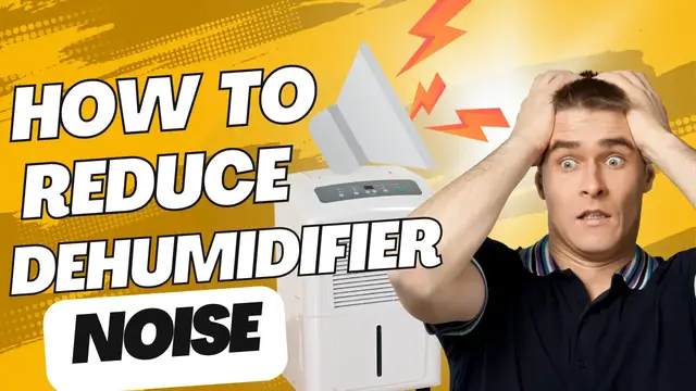 'Video thumbnail for How to Reduce Dehumidifier Noise in 9 Ways'