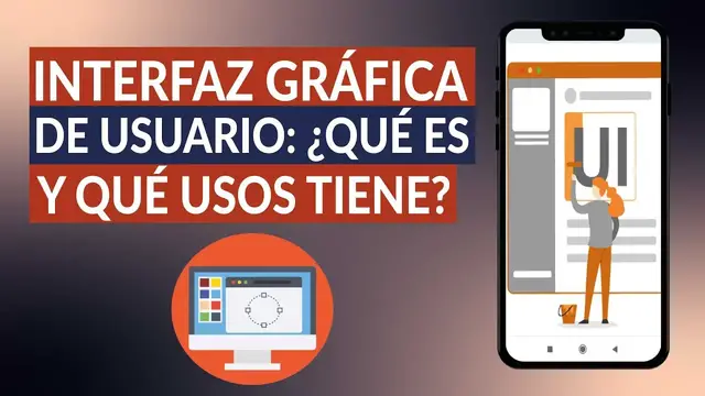 Video thumbnail for INTERFAZ GRÁFICA de USUARIO: ¿Qué es y qué usos tiene?