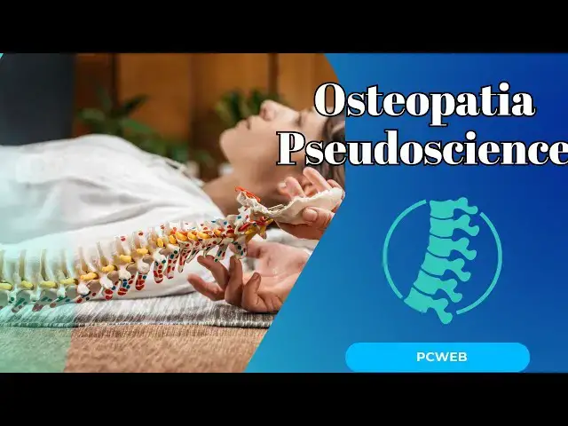 Video thumbnail for Osteopathy: Pseudoscience or Valid Medical Practice