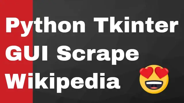 Video thumbnail for Python Tkinter Wikipedia Scraping GUI App Using Wikipedia API Module Full Project for Beginners