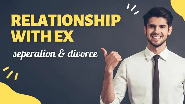 Video thumbnail for Relationship With Ex-Wife after the separation and divorce