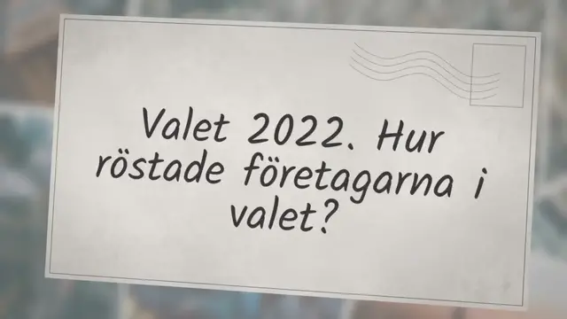 'Video thumbnail for Hur röstade företagare i valet 2022? | Småföretagarens hjälp i moms- och skattedjungeln'