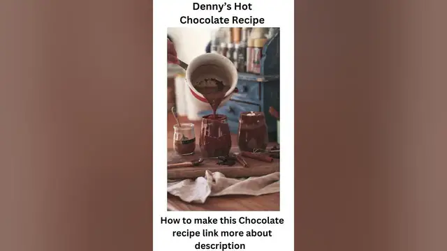 Video thumbnail for How to make Denny’s Hot Chocolate Recipe: Easy 7 Step