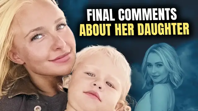 Video thumbnail for The Candid Final Comments Hayden Panettiere Made About Her Daughter
