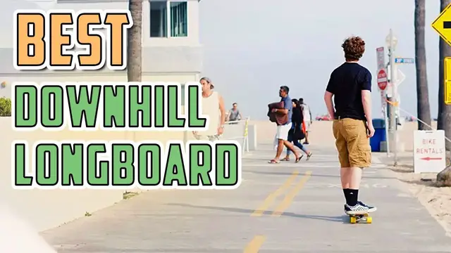 Video thumbnail for Top 5 Best Downhill Longboard: The Ultimate Guide In 2023!