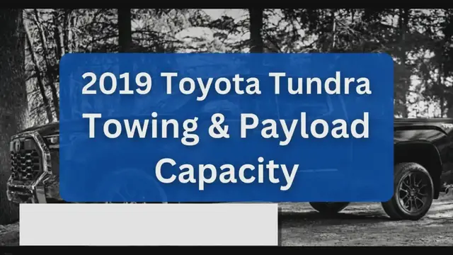 Video thumbnail for 2019 Toyota Tundra Towing Capacity and Payload (Charts)