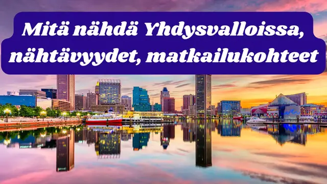 Video thumbnail for Mitä nähdä Yhdysvalloissa, nähtävyydet, matkailukohteet (Fi)