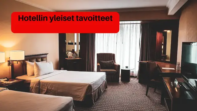 Video thumbnail for Hotellin yleiset tavoitteet(FI)