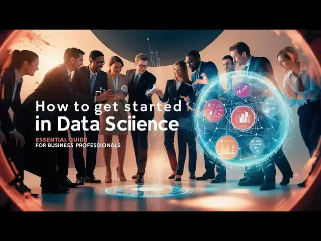 Video thumbnail for Cómo empezar en ciencia de datos: Guía esencial para profesionales de negocios