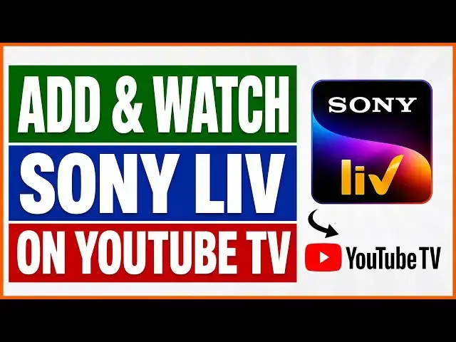 Video thumbnail for How To Add And Watch Sony Liv On YouTube TV? [in 2026]