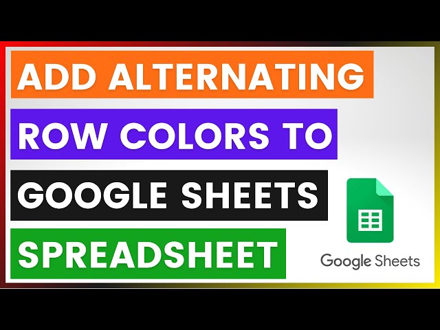Video thumbnail for How To Add Alternating Row Colors To Google Sheets Spreadsheet? [in 2025]