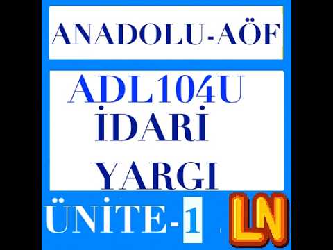 Video thumbnail for ADL104U İdari Yargı Ünite 1 Temel Kavramlar