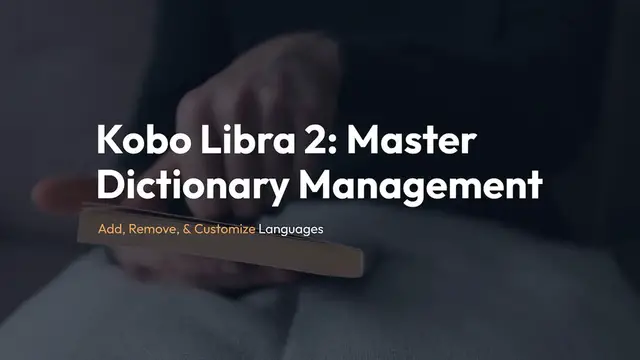 Video thumbnail for Kobo Libra 2: Master Dictionary Management - Add, Remove, & Customize Languages