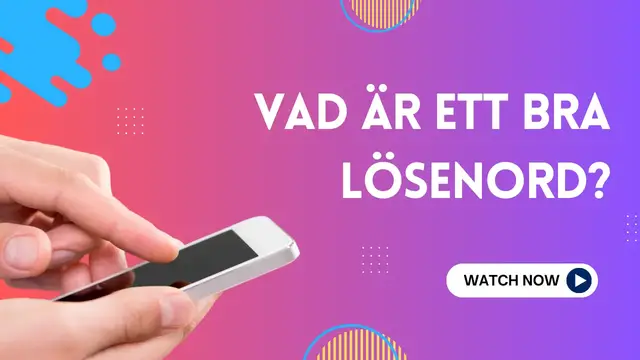Video thumbnail for Vad är ett bra lösenord?(Sv)