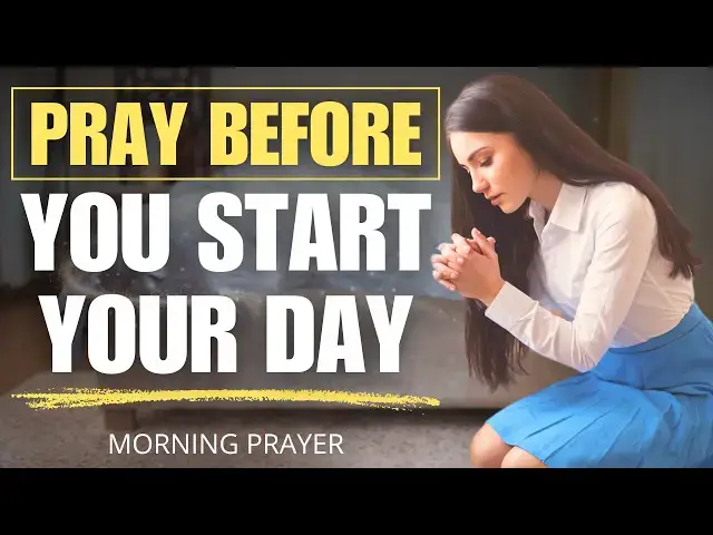 Video thumbnail for PRAY BEFORE YOU START: INVITING GOD’S BLESSINGS TODAY