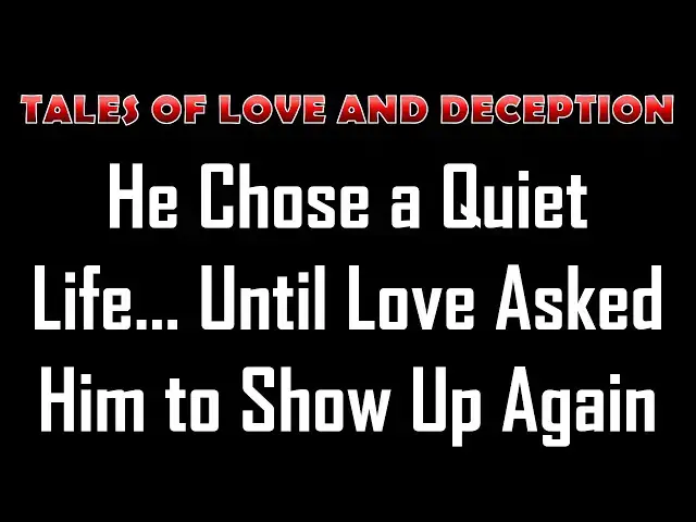 Video thumbnail for He Chose a Quiet Life… Until Love Asked Him to Show Up Again | Emotional Romance Story