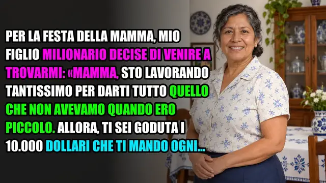 Video thumbnail for Per la Festa della Mamma, mio figlio milionario decise di venire a trovarmi: «Mamma, sto…