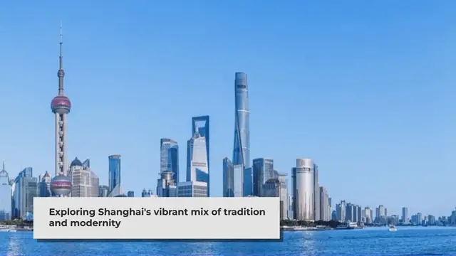Video thumbnail for Exploring Shanghai: A Blend of Tradition and Modernity