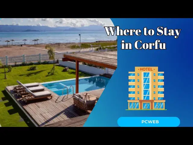 Video thumbnail for Where to Stay in Corfu: Discover the Best Accommodations Across the Island's Scenic Locations