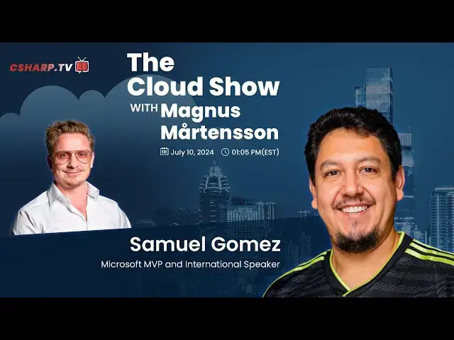 'Video thumbnail for The Cloud Show with Magnus Mårtensson ft. Samuel Gomez - Ep. 35'