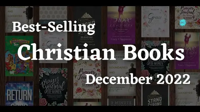 Video thumbnail for Top 10 Best-Selling Christians Books for December 2022