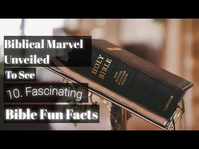 Video thumbnail for Biblical Marvels Unveiled / bible fun facts
