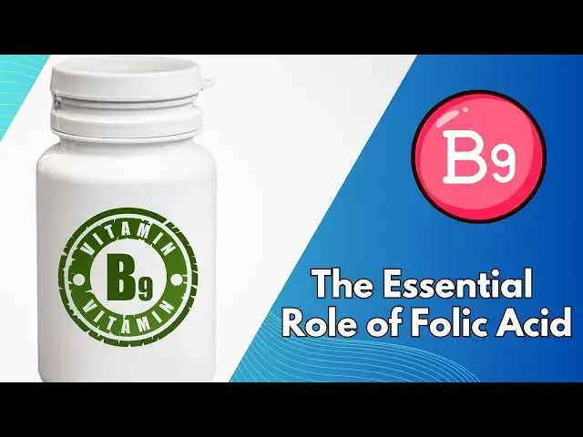 Video thumbnail for The Essential Role of Folic Acid