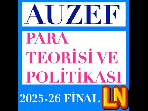 Video thumbnail for Para Teorisi ve Politikası 2025-2026 Final Soruları